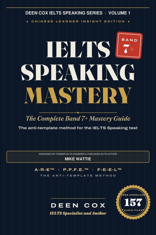 IELTS Speaking Mastery: The Complete Band 7+ Guide